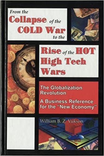 From the Collapse of the Cold War to the Rise of the Hot High Tech Wars